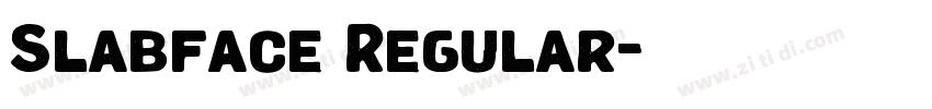 Slabface Regular字体转换 Slabface Regular字体转换